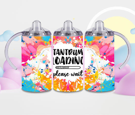 Tantrum loading- sippy cup