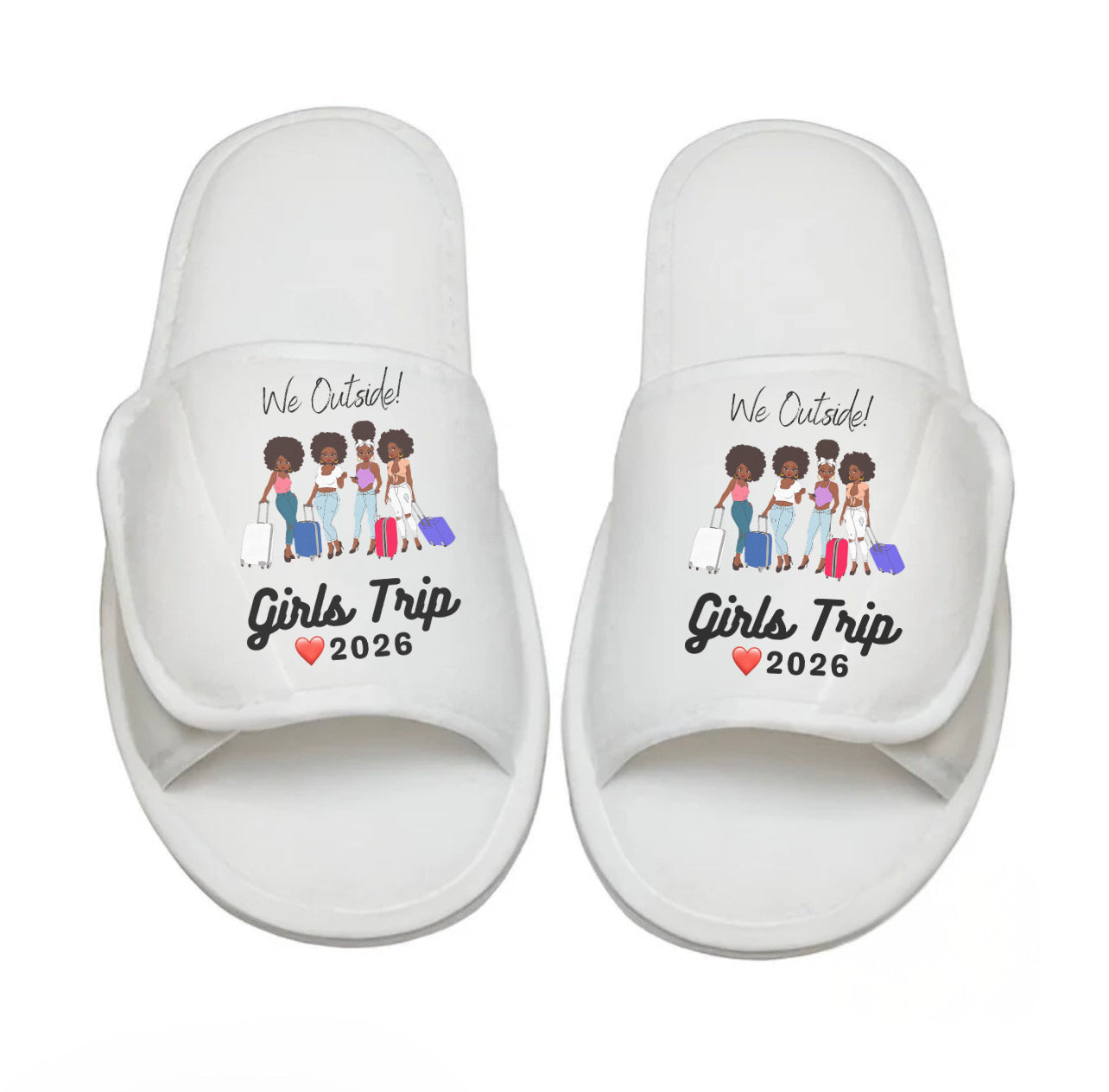 We Outside Slippers – Girls Trip Edition